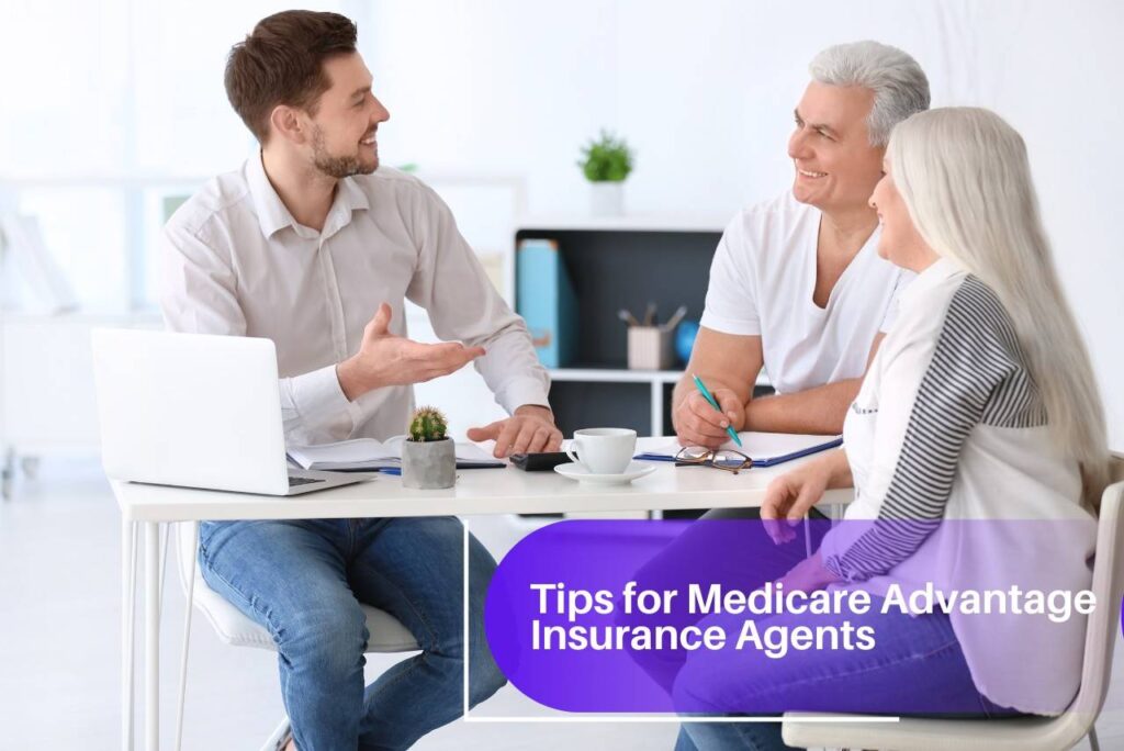 Tips for Medicare Advantage Insurance Agents to Boost Their Production Today