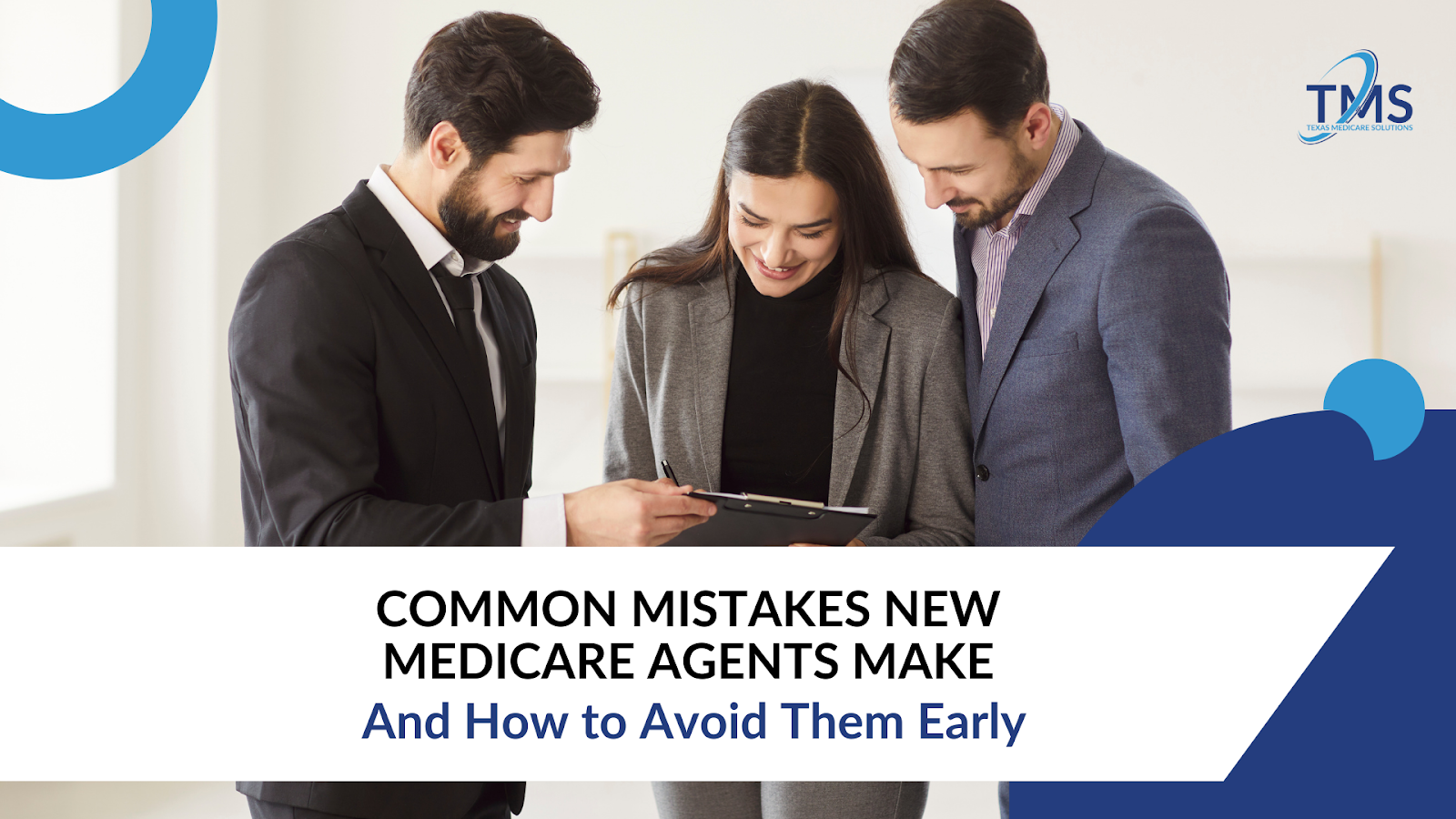 Common Mistakes New Medicare Agents Make & How to Avoid