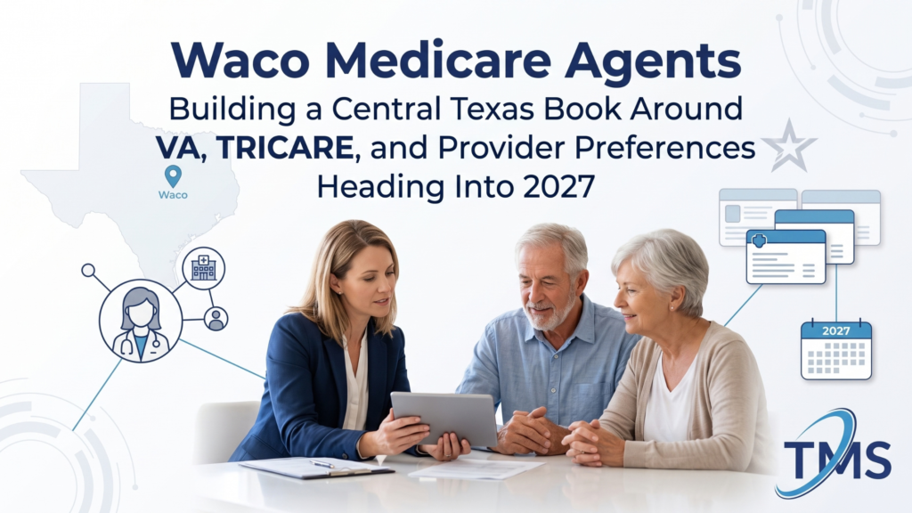 Waco Medicare Agents: VA, TRICARE & 2027 AEP Guide