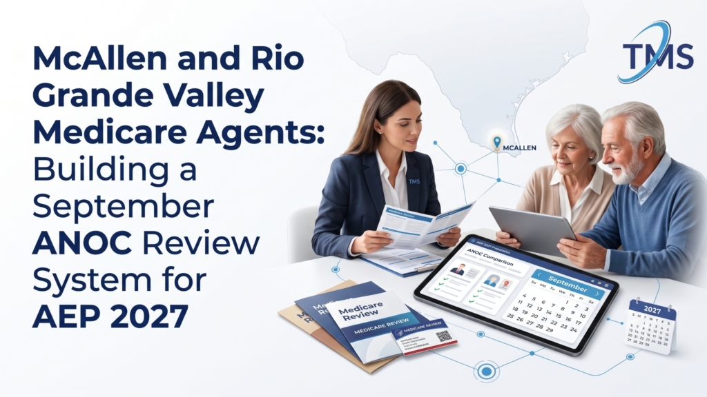 McAllen Medicare Agents: 2027 ANOC & AEP Guide